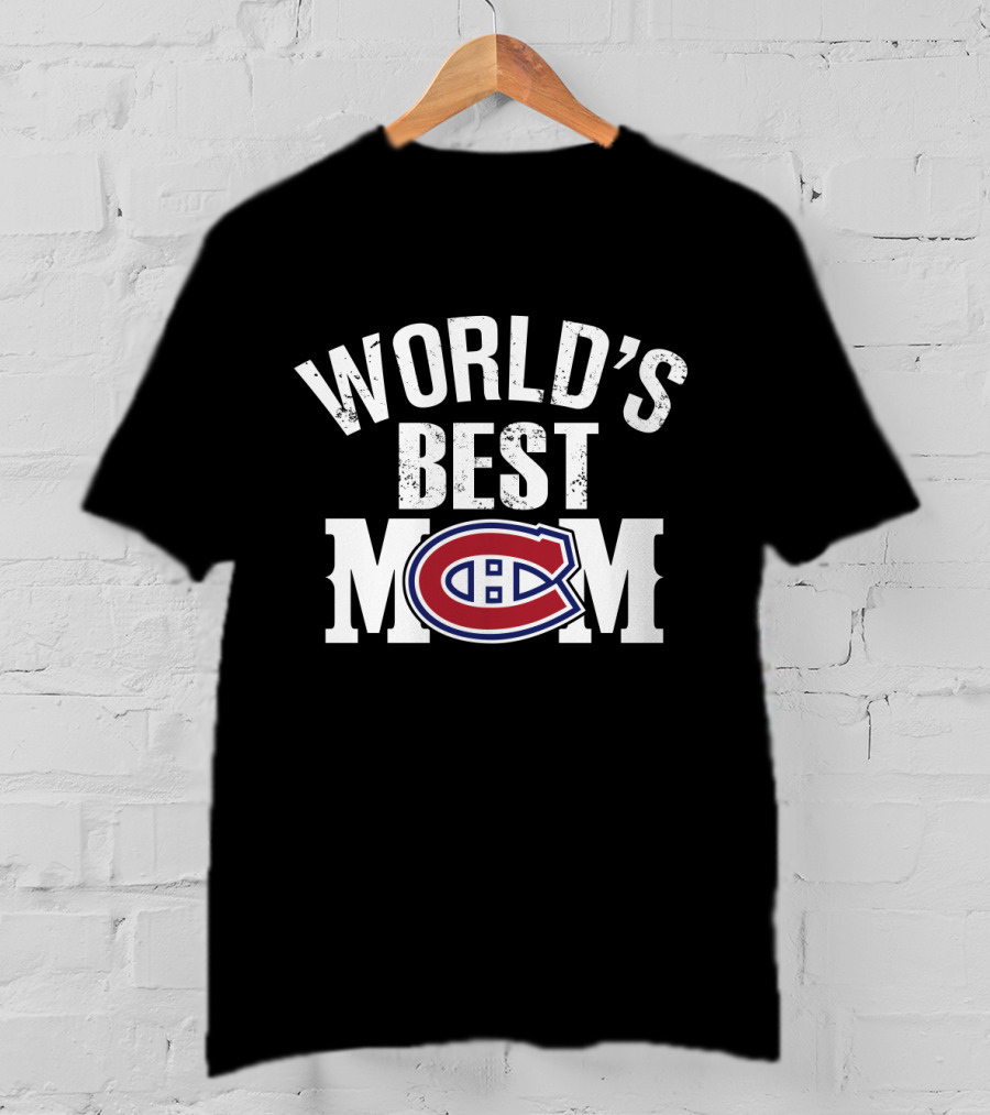 World's Best Mom Montreal Canadiens T-Shirt
