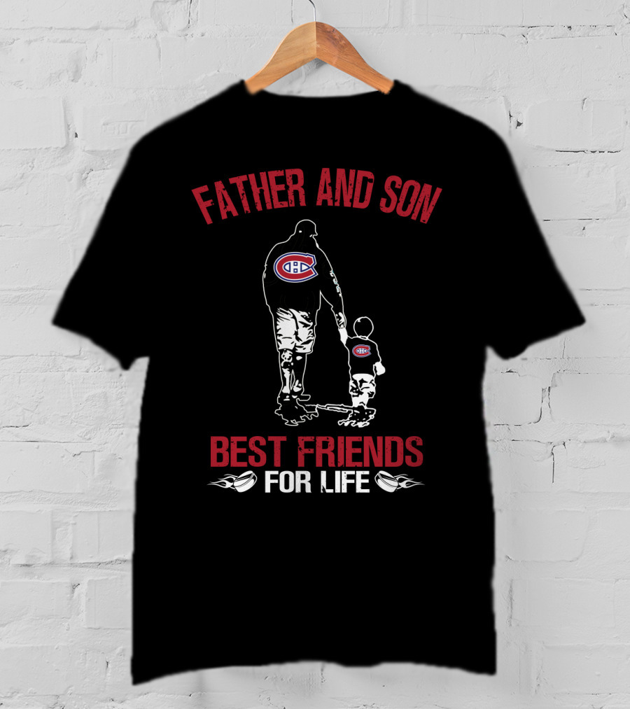 Father And Son Montreal Canadiens Best Friends For Life T-Shirt