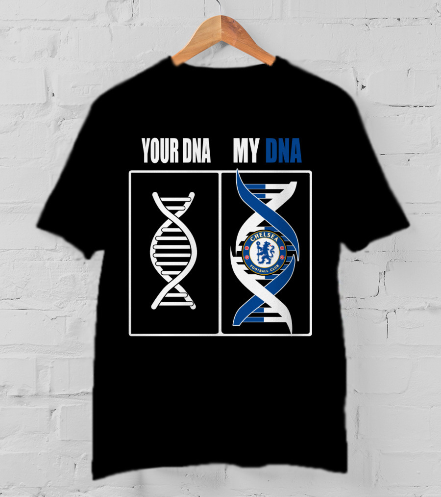 Your Dna My Dna Chelsea Football Club T-Shirt