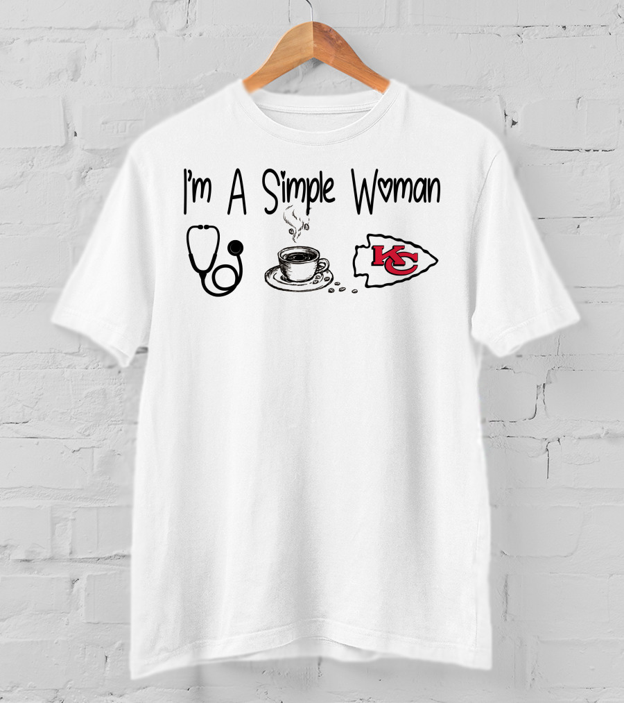 I'm A Simple Woman Stethoscope Coffee Kansas City Chiefs T-Shirt